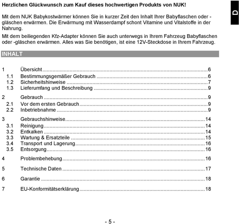 Kfz-Adapter knnen Sie auch unterwegs in Ihrem Fahrzeug Babyflaschen oder -glschen erwrmen Alles was Sie bentigen, ist eine 12V-Steckdose in Ihrem Fahrzeug INHALT 1 bersicht 6 11 Bestimmungsgemer