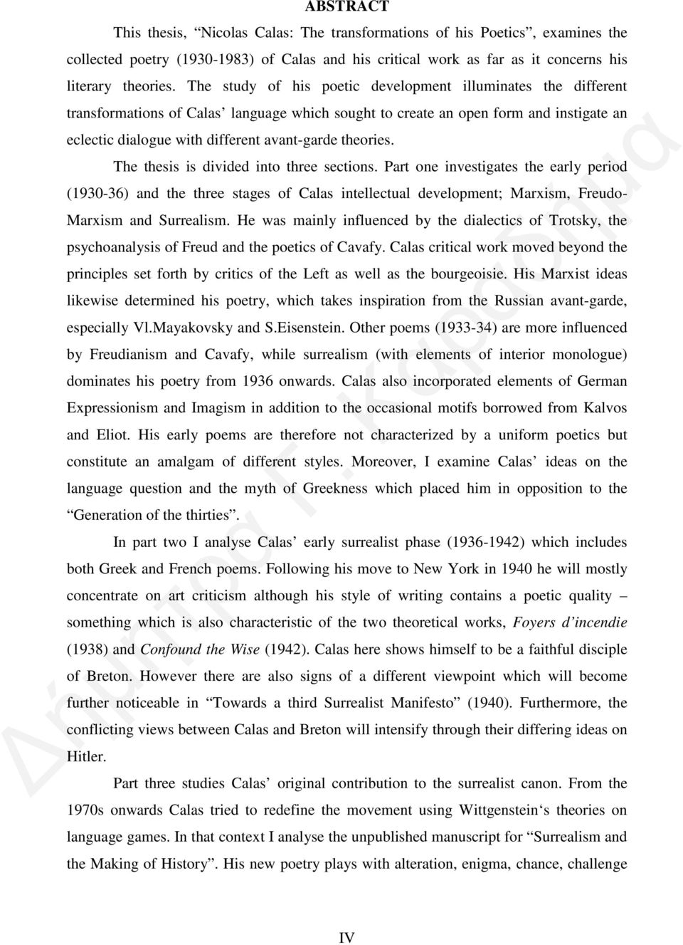 theories. The thesis is divided into three sections. Part one investigates the early period (1930-36) and the three stages of Calas intellectual development; Marxism, Freudo- Marxism and Surrealism.