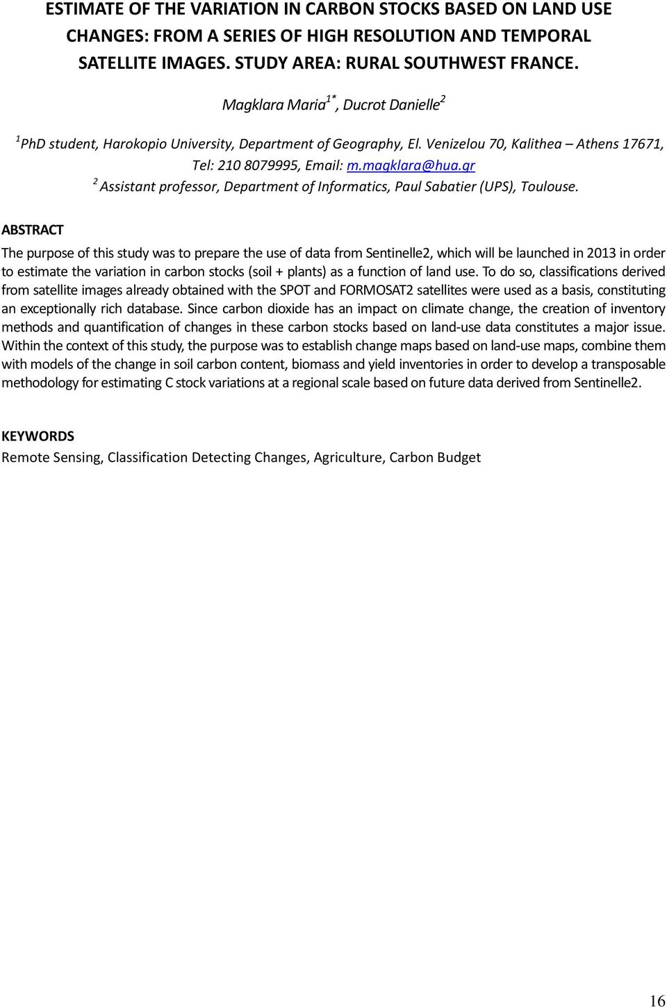 gr 2 Assistant professor, Department of Informatics, Paul Sabatier (UPS), Toulouse.