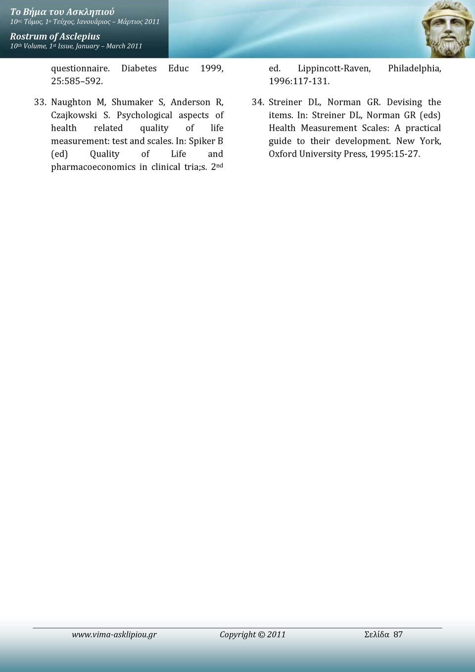 In: Spiker B (ed) Quality of Life and pharmacoeconomics in clinical tria;s. 2 nd ed. Lippincott-Raven, Philadelphia, 1996:117-131. 34. Streiner DL, Norman GR.