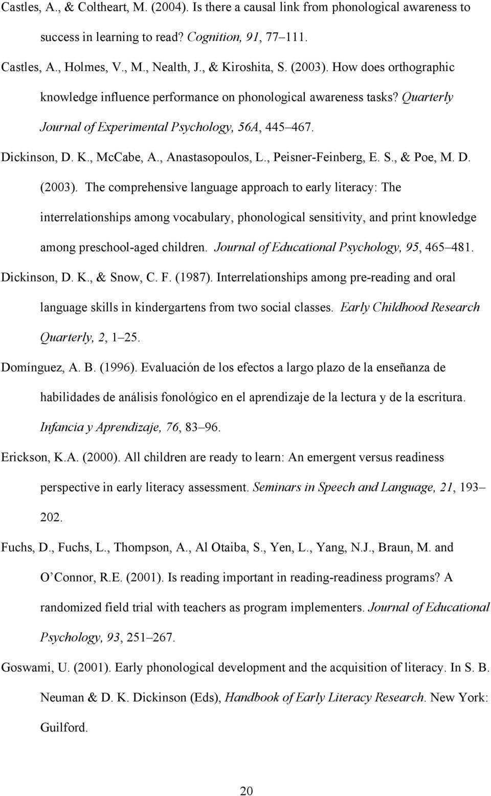 , Anastasopoulos, L., Peisner-Feinberg, E. S., & Poe, M. D. (2003).