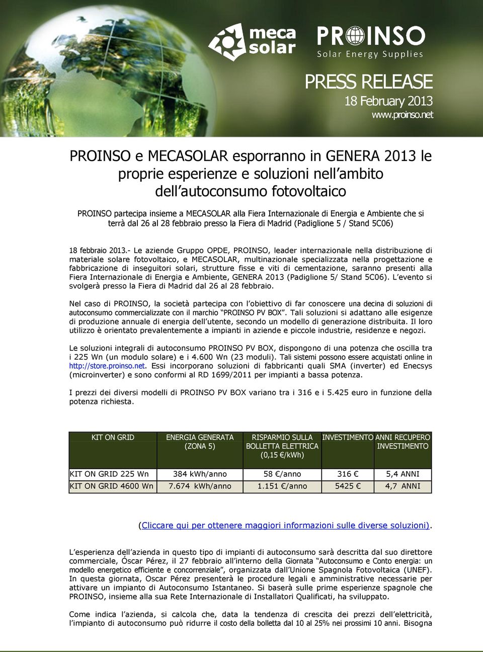 Energia e Ambiente che si terrà dal 26 al 28 febbraio presso la Fiera di Madrid (Padiglione 5 / Stand 5C06) 18 febbraio 2013.