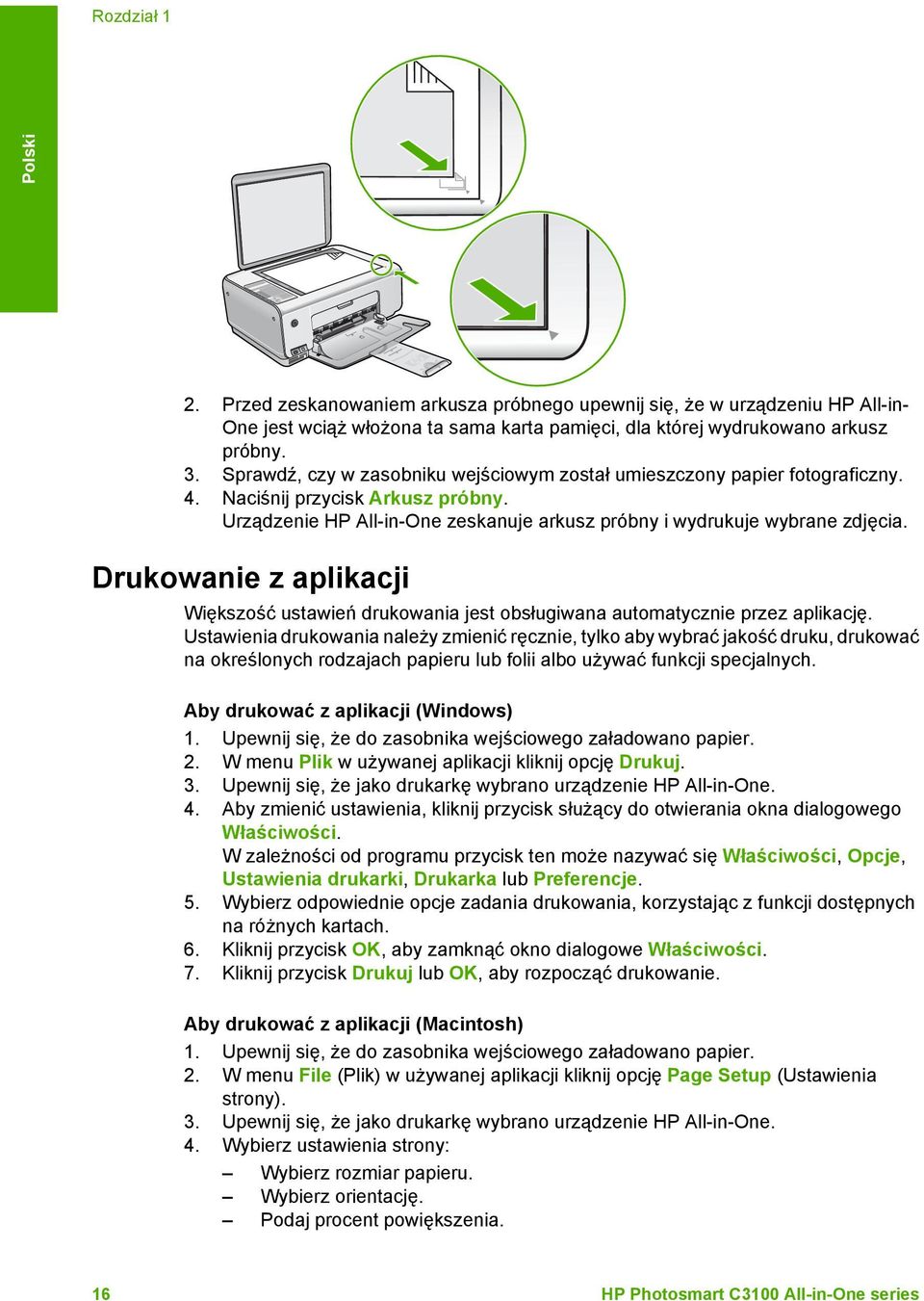 Drukowanie z aplikacji Większość ustawień drukowania jest obsługiwana automatycznie przez aplikację.