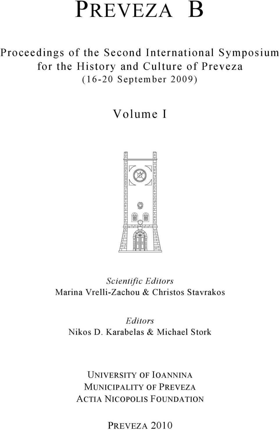 Vrelli-Zachou & Christos Stavrakos Editors Nikos D.