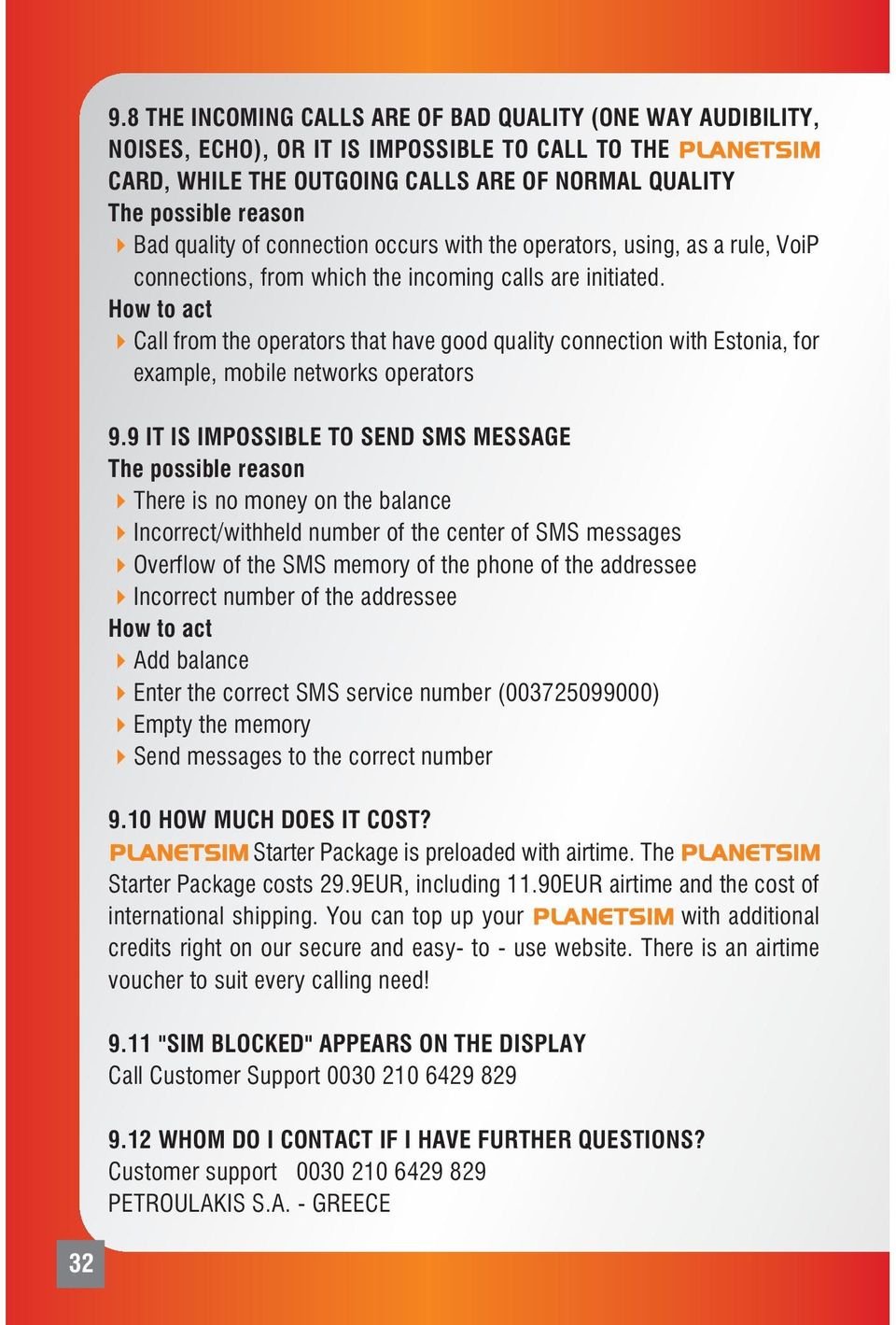 How to act Call from the operators that have good quality connection with Estonia, for example, mobile networks operators 9.