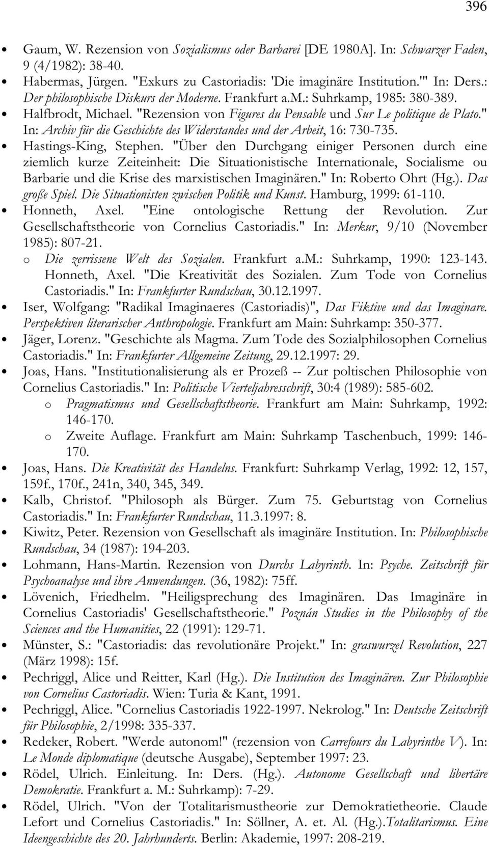 " In: Archiv für die Geschichte des Widerstandes und der Arbeit, 16: 730-735. Hastings-King, Stephen.