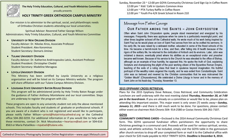 Spiritual Advisor: Reverend Father George Wilson Administrators: Holy Trinity Education, Cultural, and Youth Ministries Committee UNIVERSITY OF NEW ORLEANS DIVISION Faculty Advisor: Dr.