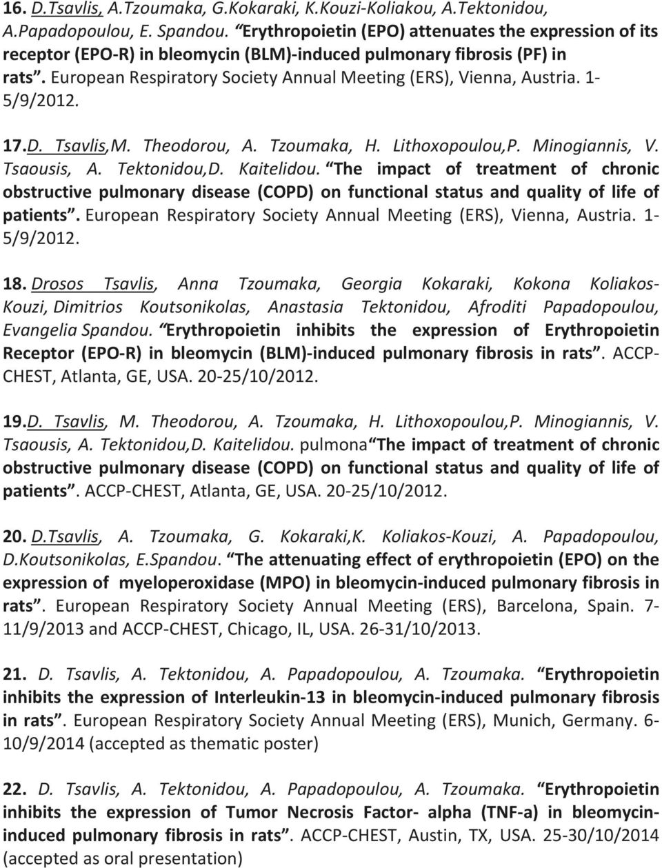 1-5/9/2012. 17.D. Tsavlis,M. Theodorou, A. Tzoumaka, H. Lithoxopoulou,P. Minogiannis, V. Tsaousis, A. Tektonidou,D. Kaitelidou.