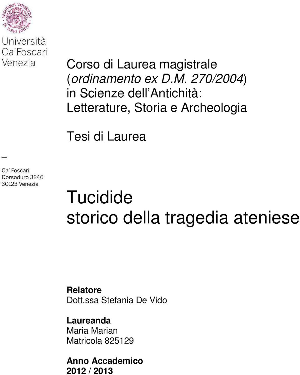 Archeologia Tesi di Laurea Tucidide storico della tragedia ateniese