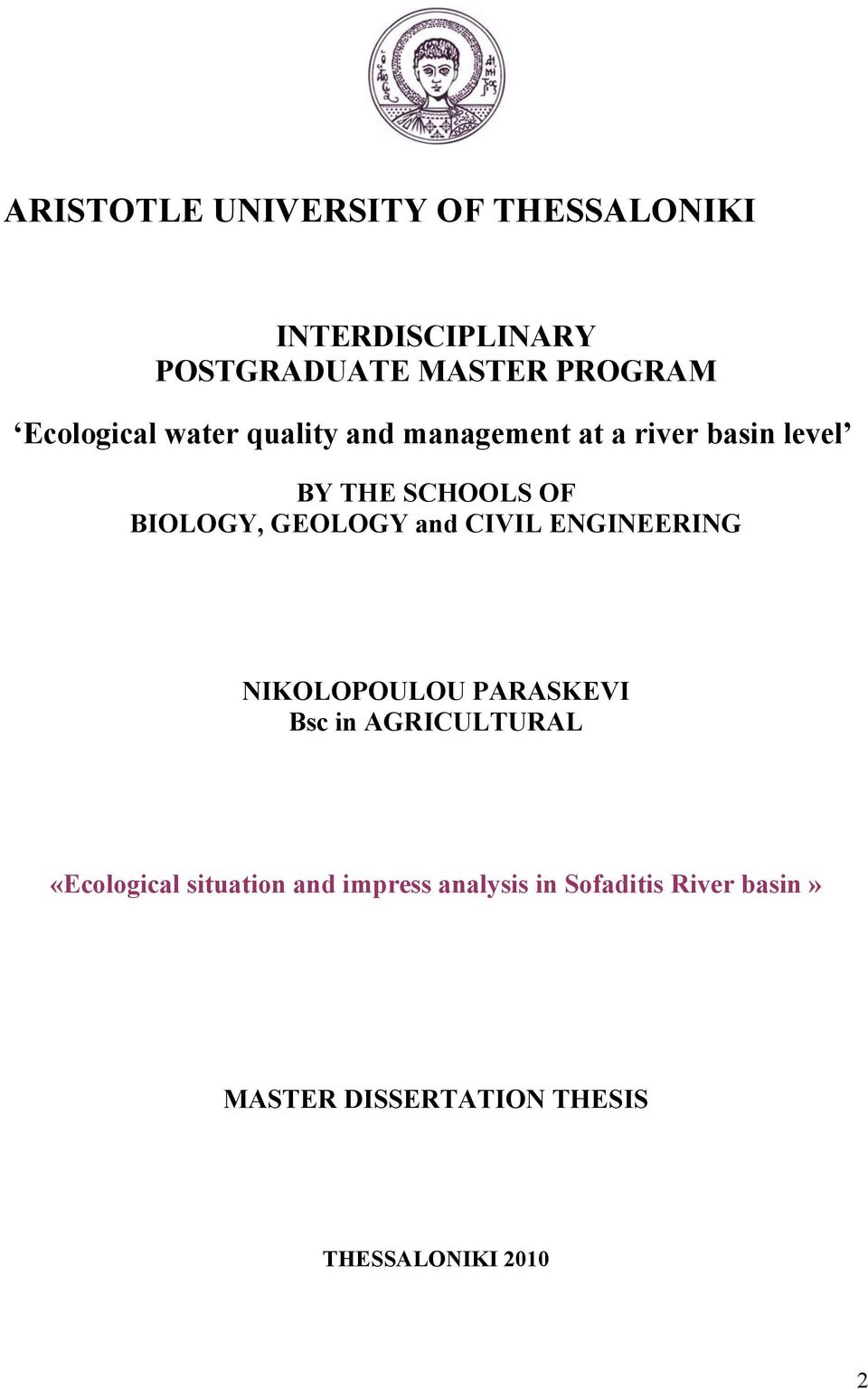 GEOLOGY and CIVIL ENGINEERING NIKOLOPOULOU PARASKEVI Bsc in AGRICULTURAL «Ecological