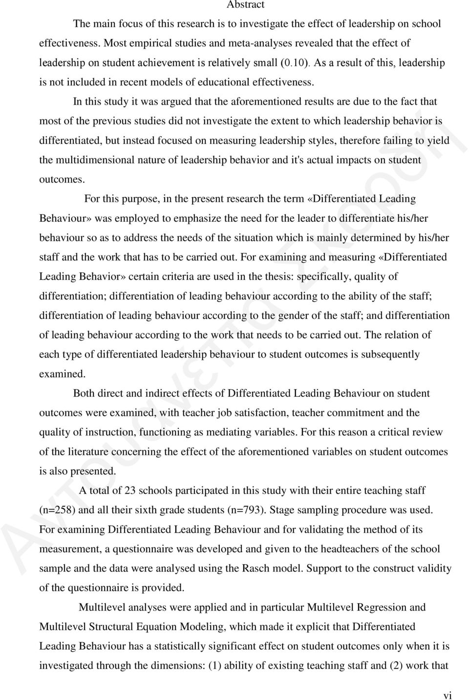 Αs a result of this, leadership is not included in recent models of educational effectiveness.