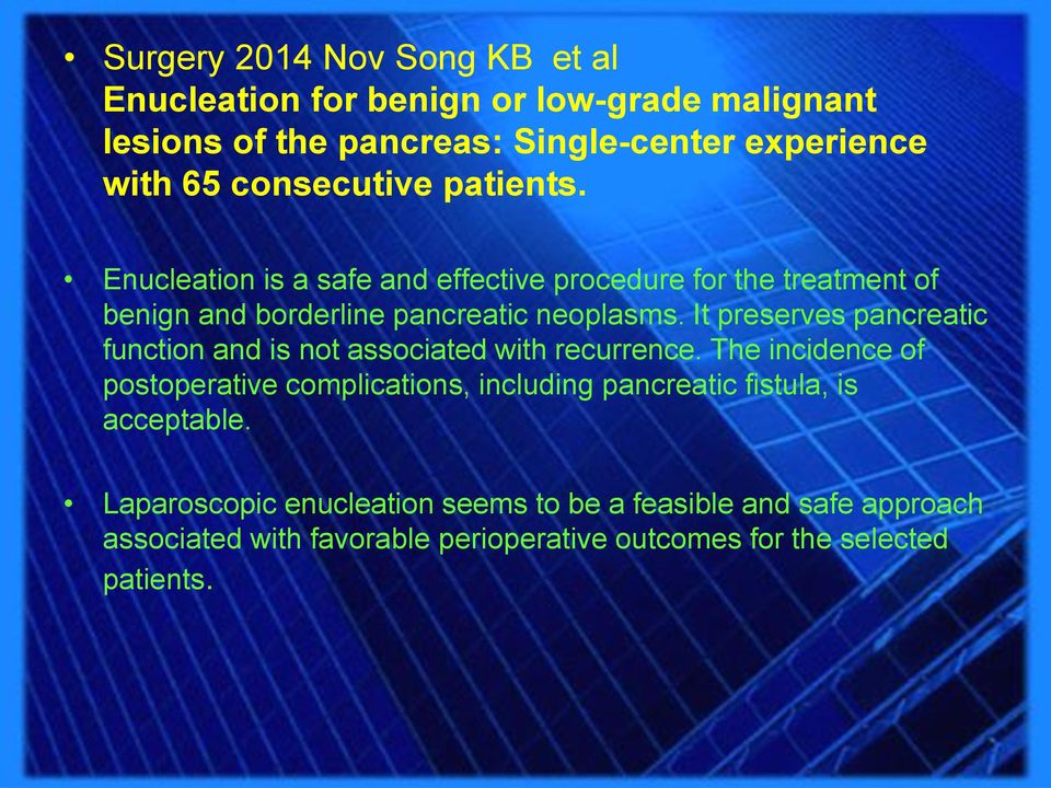 It preserves pancreatic function and is not associated with recurrence.