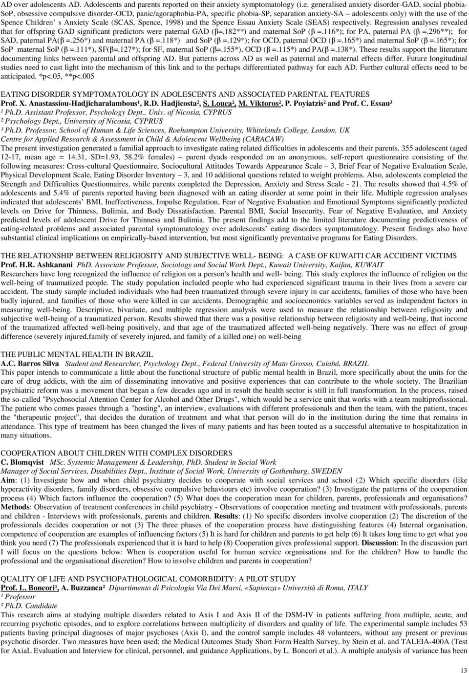 cents AD. Adolescents and parents reported on their anxiety symptomatology (i.e. generalised anxiety disorder-gad, social phobia- SoP, obsessive compulsive disorder-ocd, panic/agoraphobia-pa,