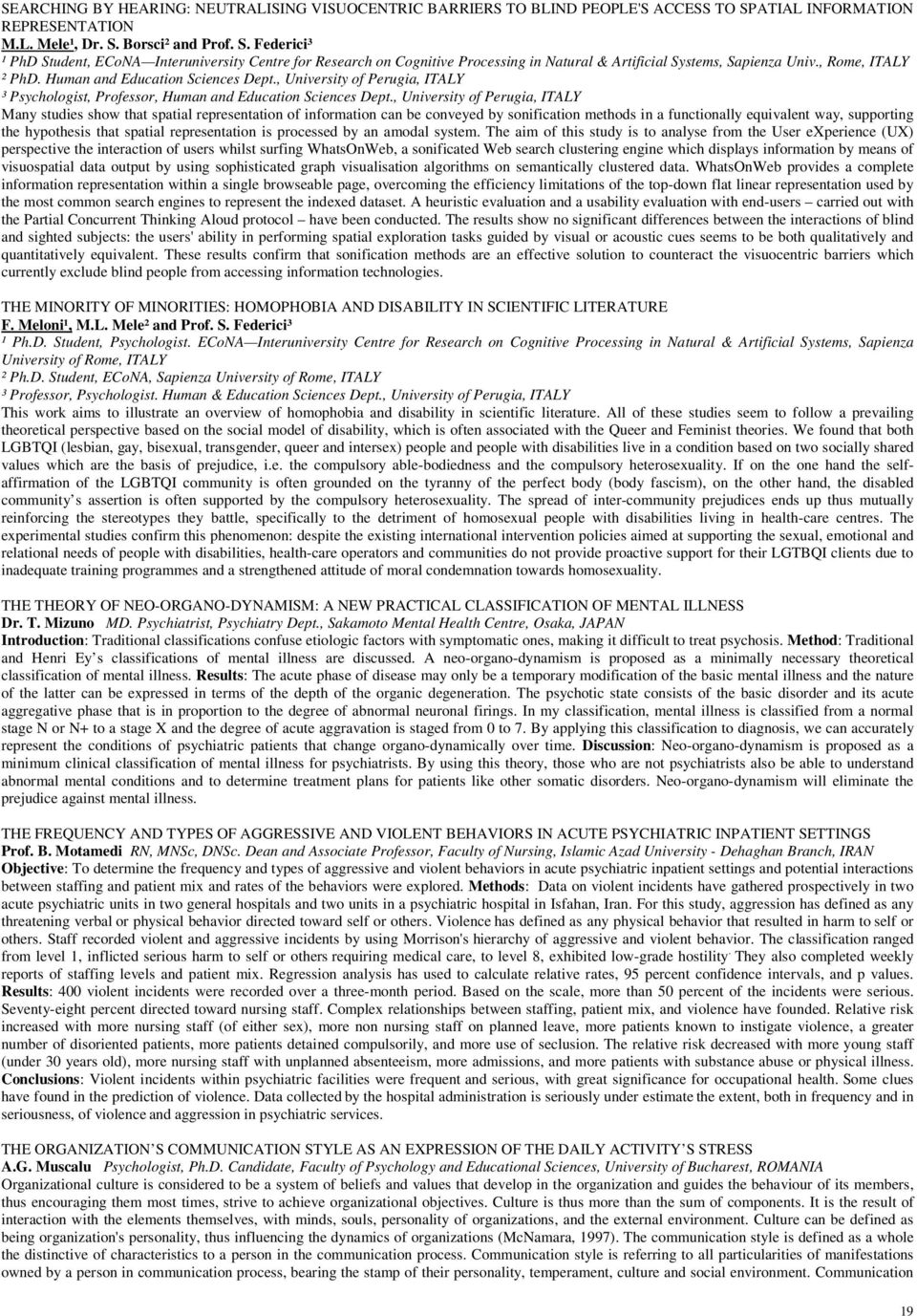 , Rome, ITALY ² PhD. Human and Education Sciences Dept., University of Perugia, ITALY ³ Psychologist, Professor, Human and Education Sciences Dept.