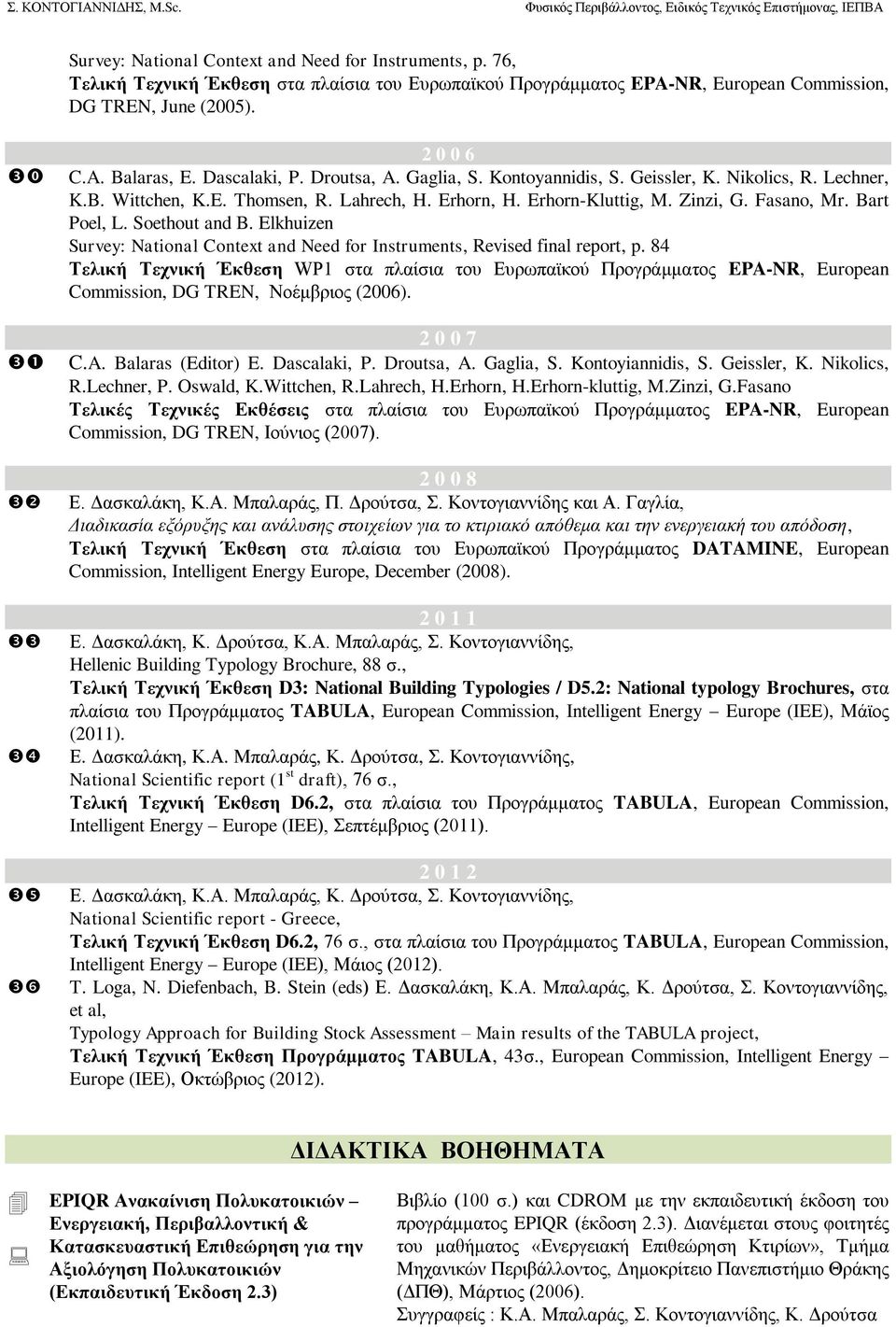 Soethout and B. Elkhuizen Survey: National Context and Need for Instruments, Revised final report, p.