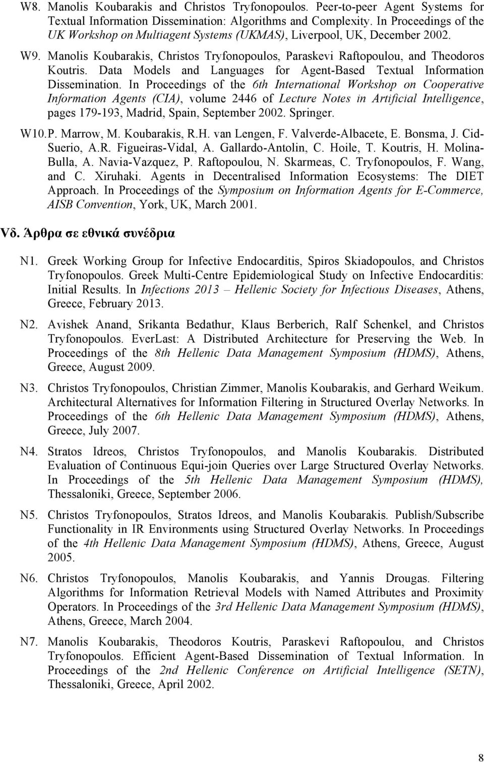 Data Models and Languages for Agent-Based Textual Information Dissemination.