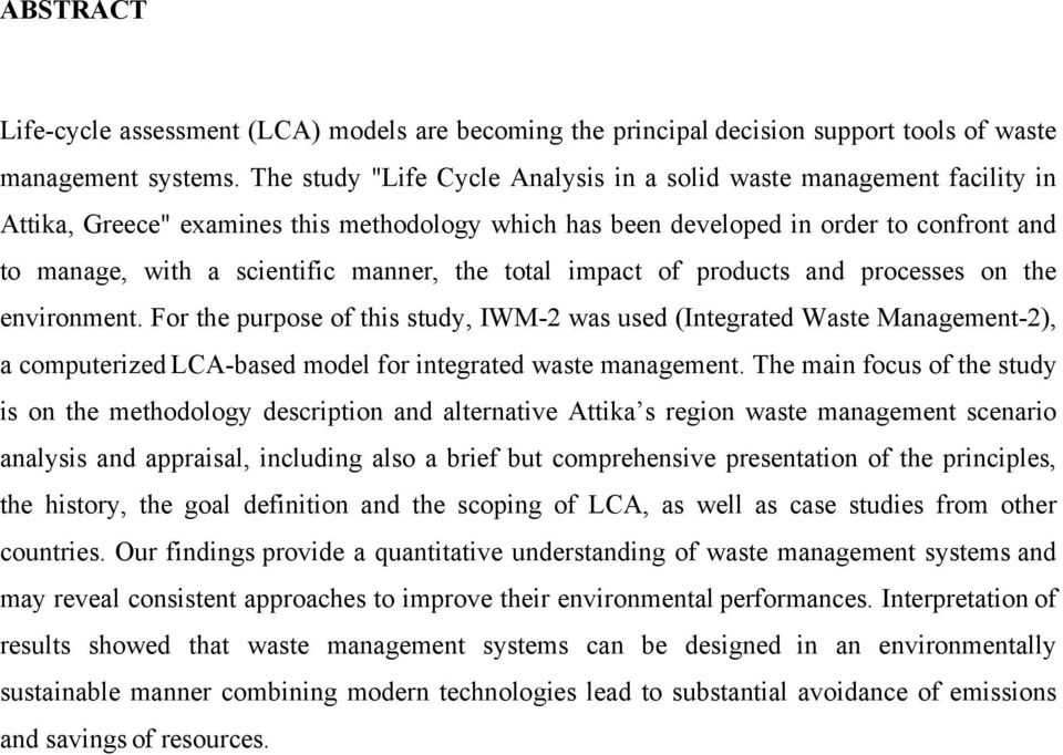 the total impact of products and processes on the environment.