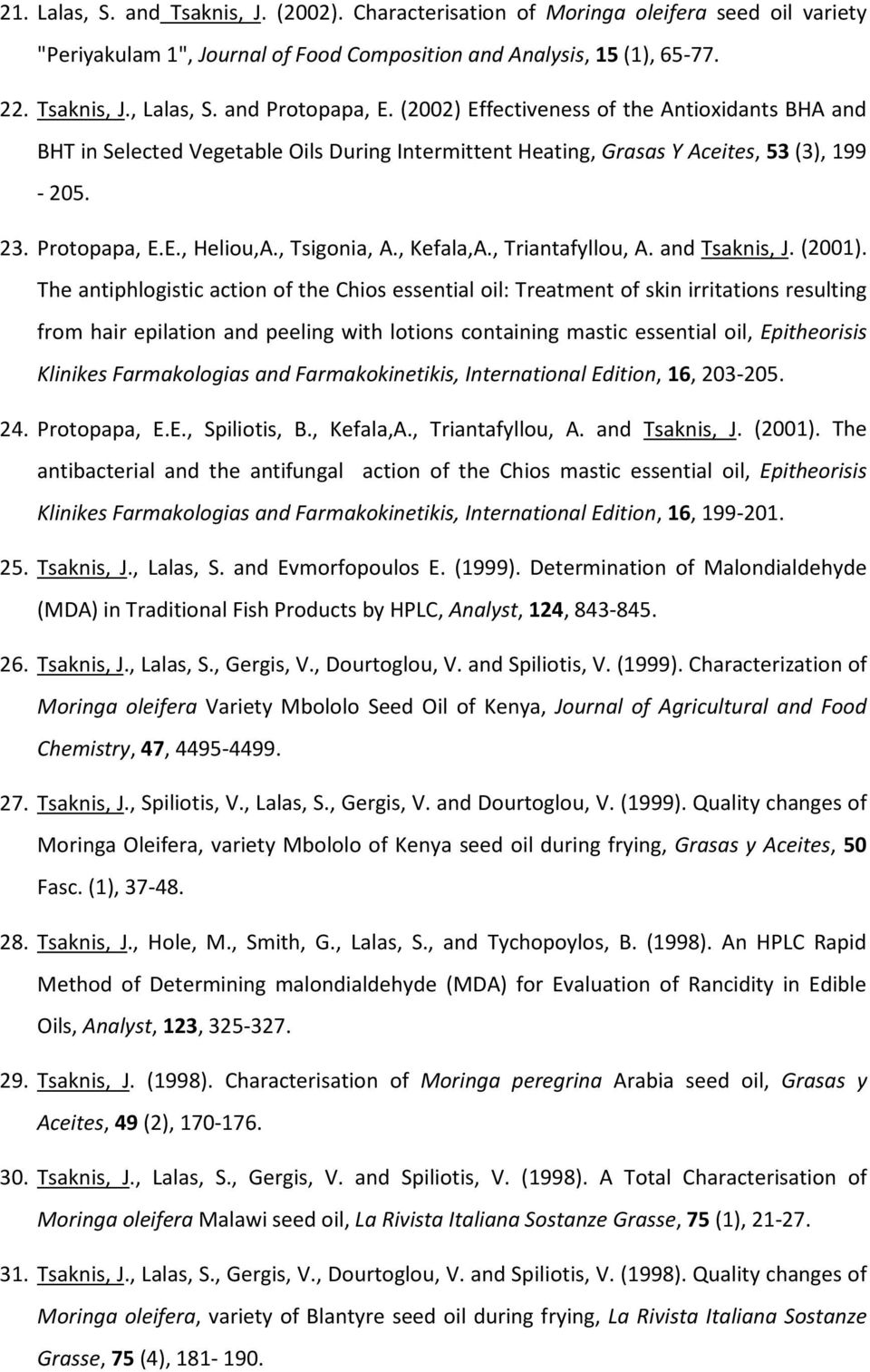 , Tsigonia, A., Kefala,A., Triantafyllou, A. and Tsaknis, J. (2001).