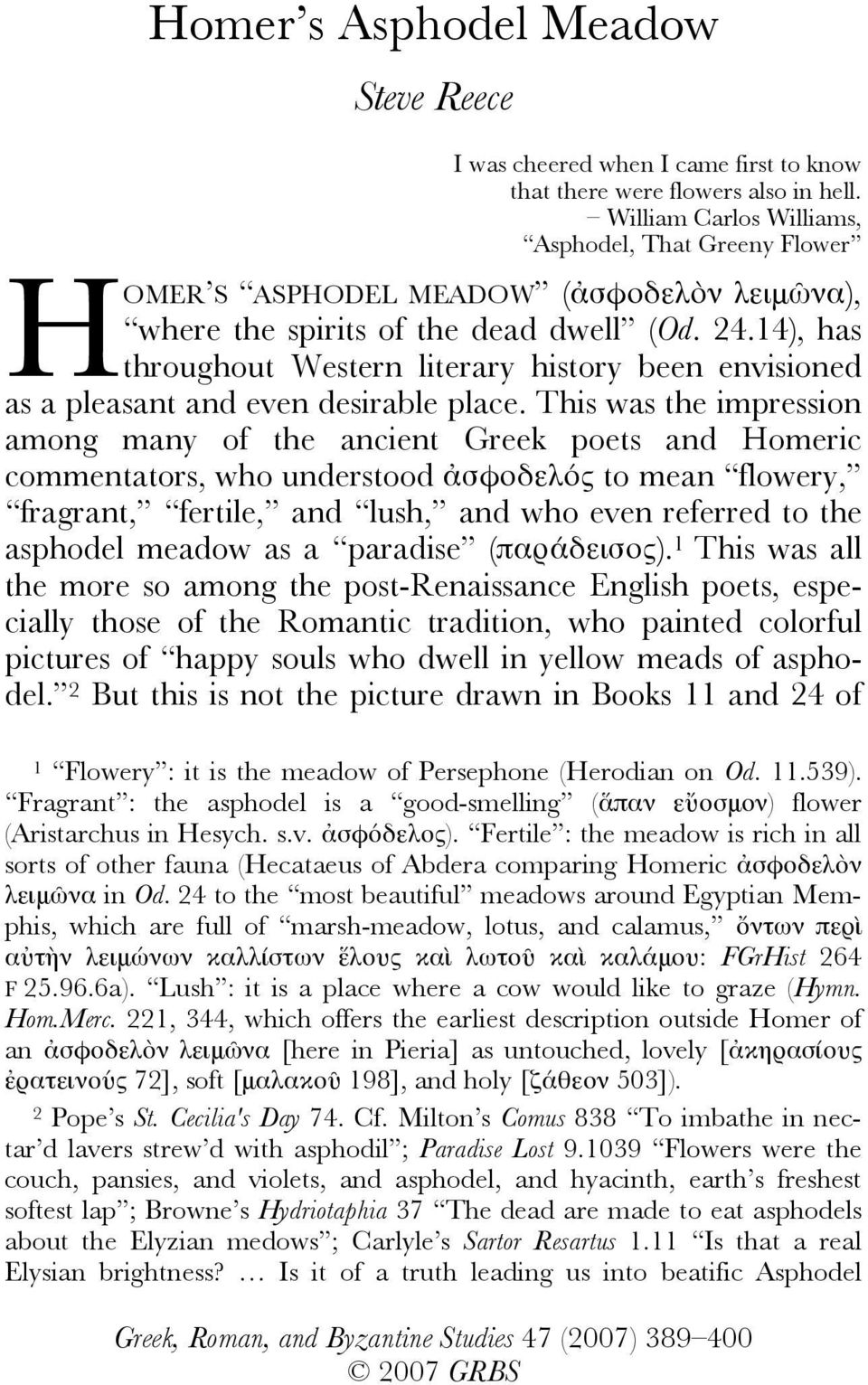 14), has throughout Western literary history been envisioned as a pleasant and even desirable place.