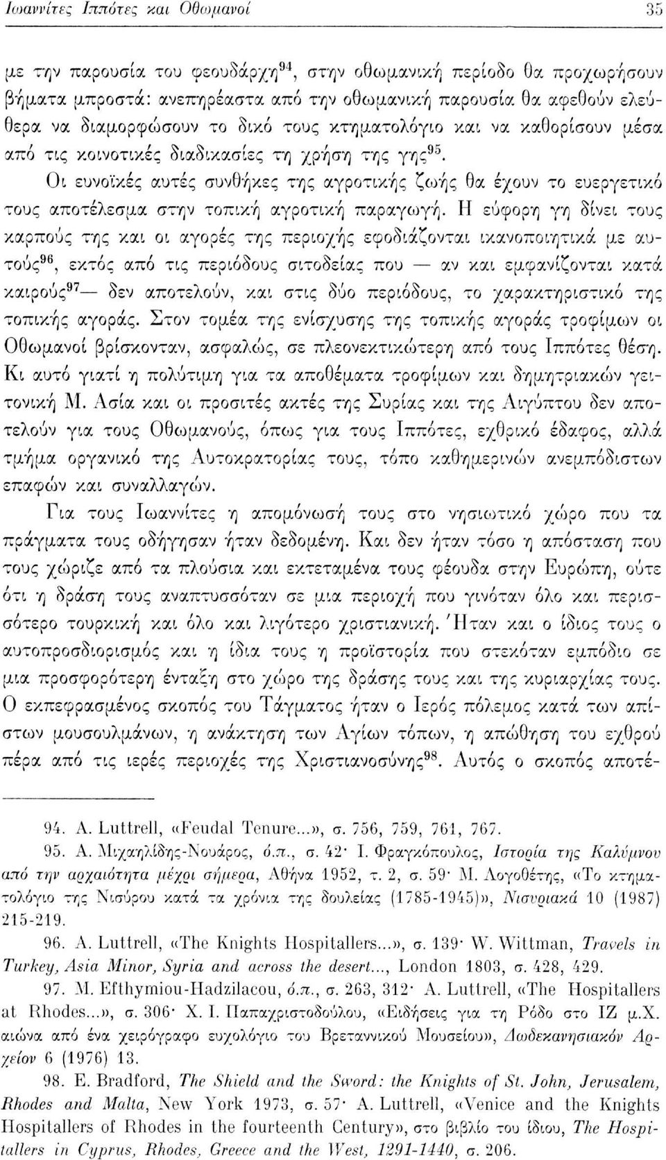 Οι ευνοϊκές αυτές συνθήκες της αγροτικής ζωής θα έχουν το ευεργετικό τους αποτέλεσμα στην τοπική αγροτική παραγωγή.