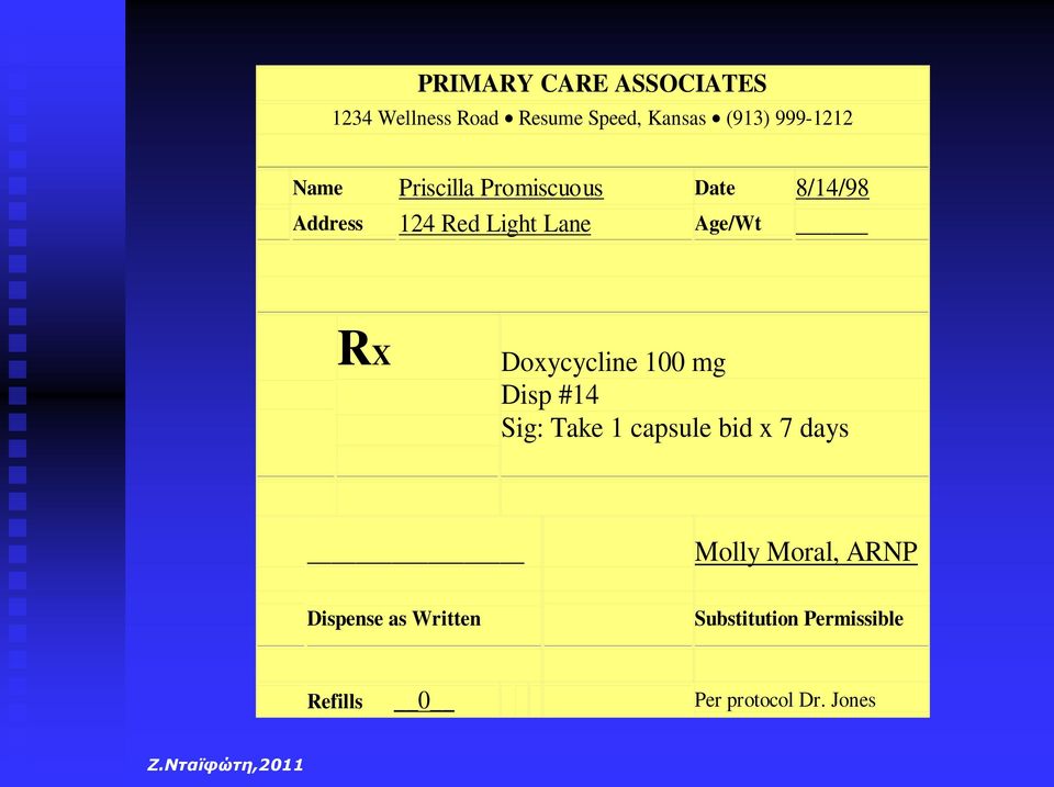 Age/Wt RX Doxycycline 100 mg Disp #14 Sig: Take 1 capsule bid x 7 days Molly