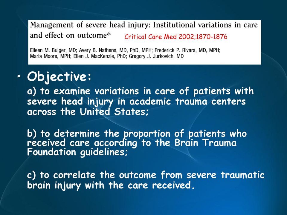 determine the proportion of patients who received care according to the Brain Trauma