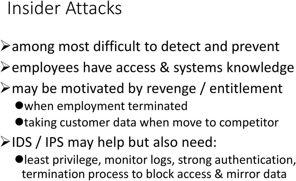 taking customer data when move to competitor IDS / IPS may help but also need: least