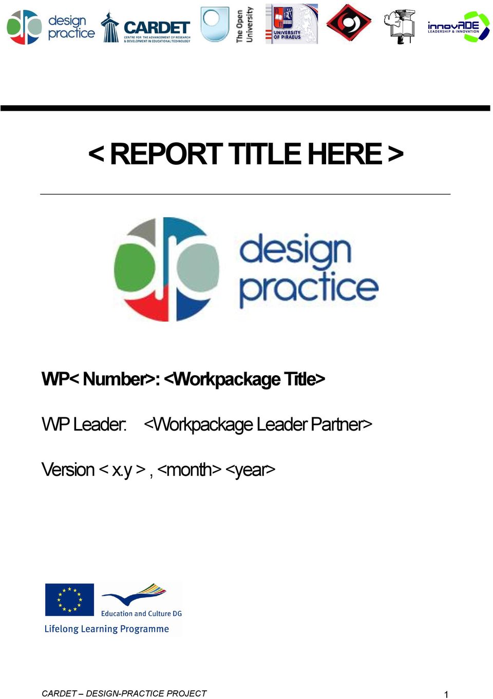 <Workpackage Leader Partner> Version <