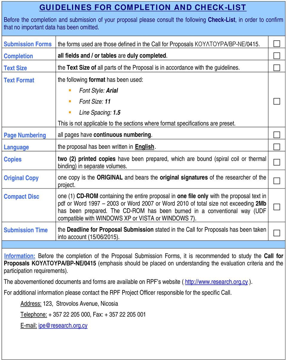 ΚΟΥΛΤΟΥΡΑ/ΒΡ-ΝΕ/0415. all fields and / or tables are duly completed. the Text Size of all parts of the Proposal is in accordance with the guidelines.