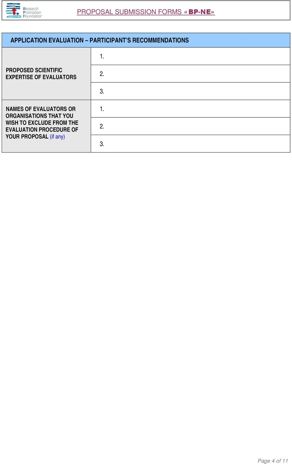 NAMES OF EVALUATORS OR ORGANISATIONS THAT YOU WISH TO EXCLUDE