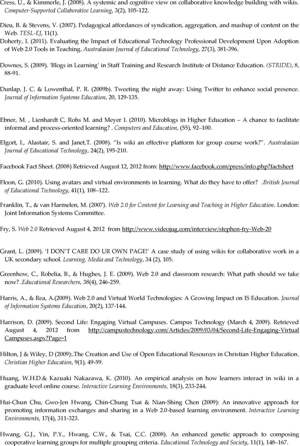 Evaluating the Impact of Educational Technology Professional Development Upon Adoption of Web 2.0 Tools in Teaching. Australasian Journal of Educational Technology, 27(3), 381-396. Γτwσκs, Σ.