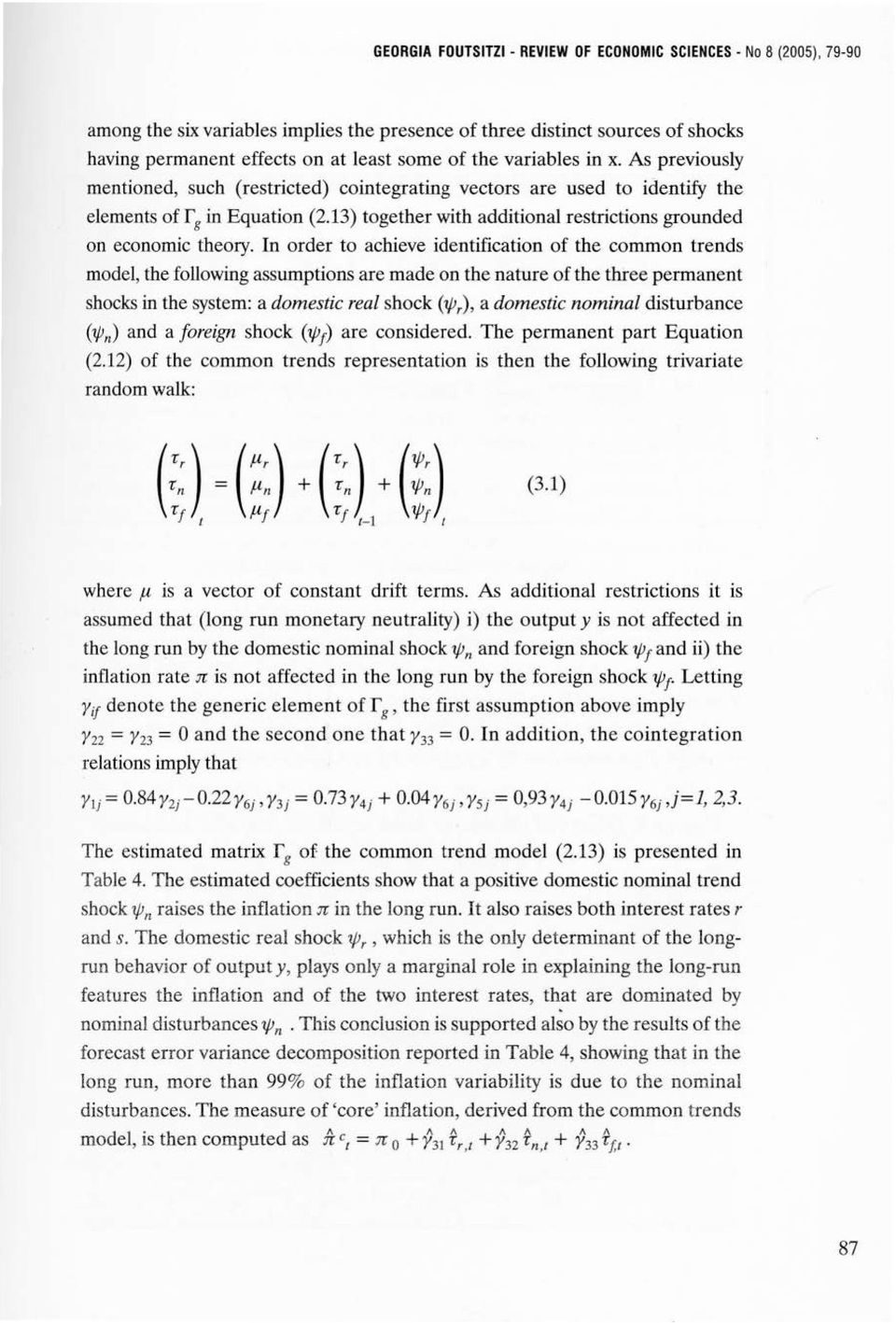 13) together with additional restήctions grounded οη economic theory.