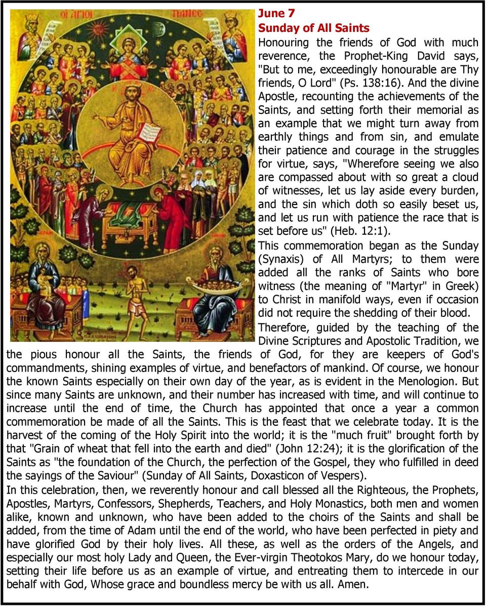 and courage in the struggles for virtue, says, "Wherefore seeing we also are compassed about with so great a cloud of witnesses, let us lay aside every burden, and the sin which doth so easily beset