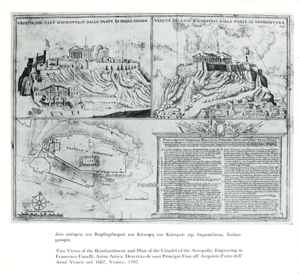 Two Views of the Bombardment and Flan of the Citadel of the Acropolis.