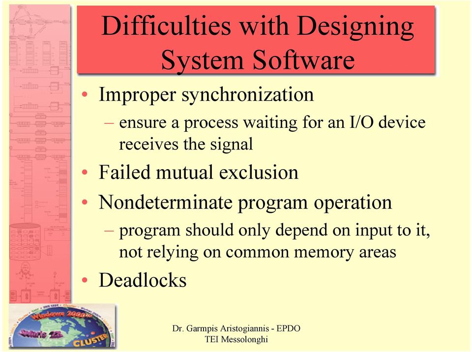 Failed mutual exclusion Nondeterminate program operation program