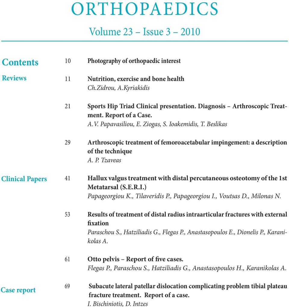 Beslikas 29 Arthroscopic treatment of femoroacetabular impingement: a description of the technique A. P.