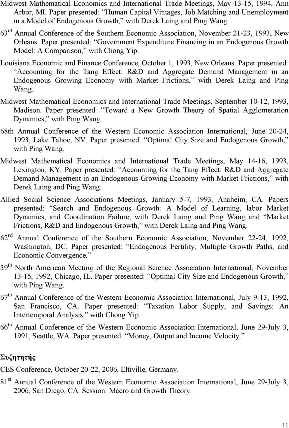 63 rd Annual Conference of the Southern Economic Association, November 21-23, 1993, New Orleans.