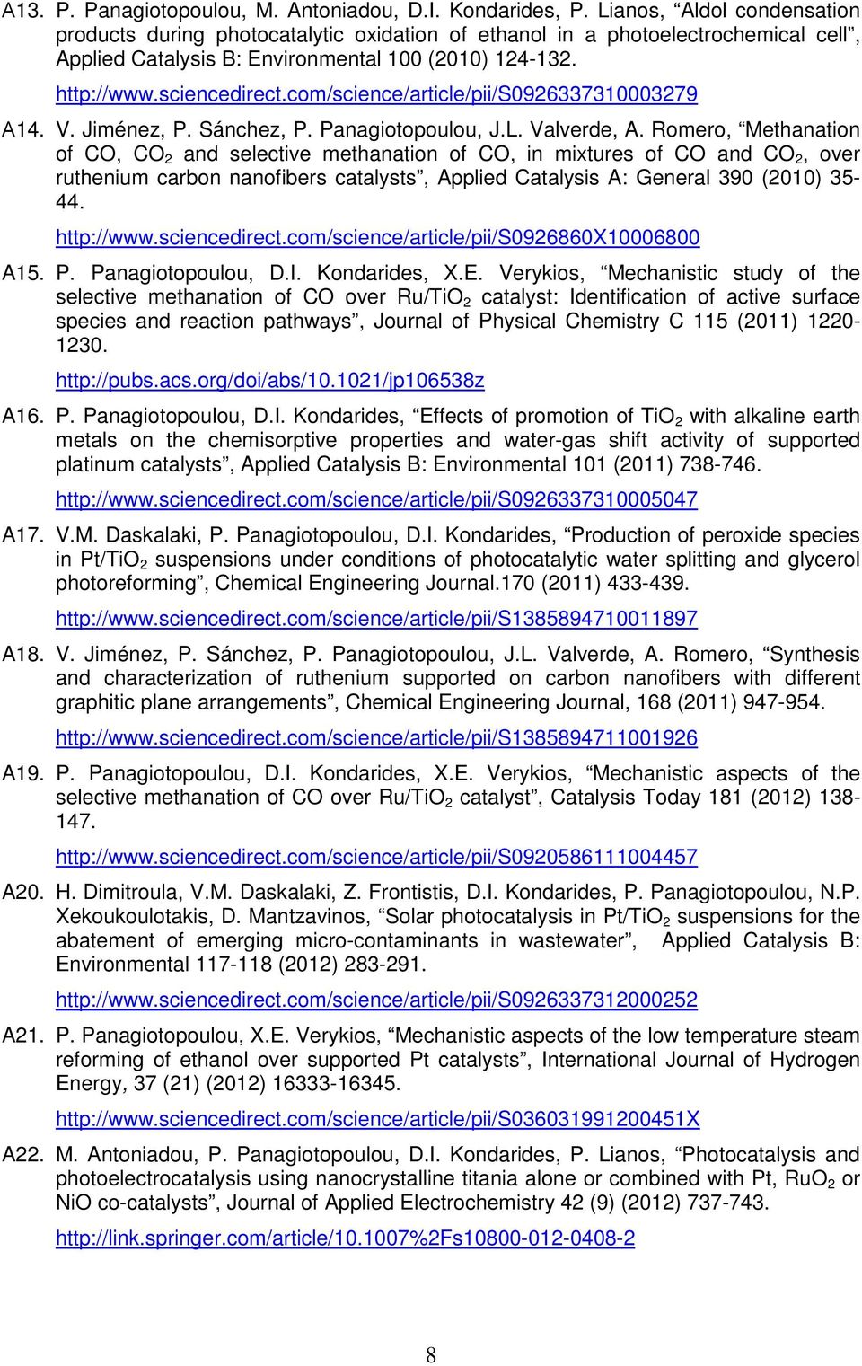 com/science/article/pii/s0926337310003279 Α14. V. Jiménez, P. Sánchez, P. Panagiotopoulou, J.L. Valverde, A.