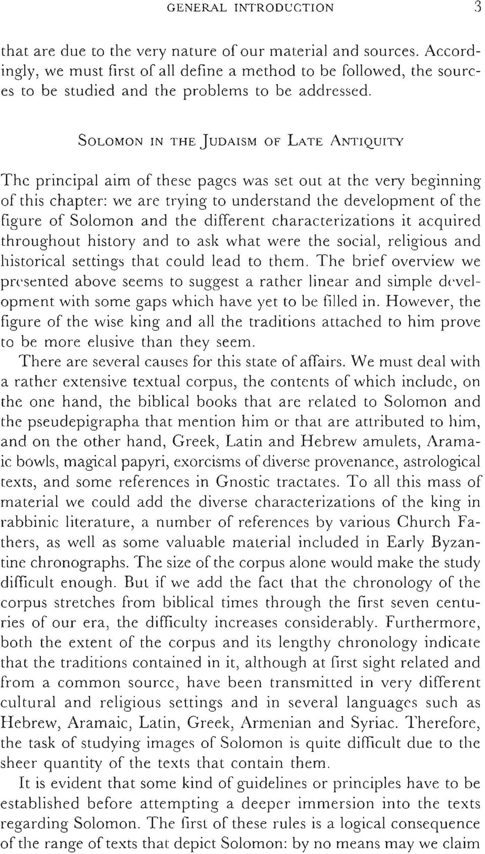 the different characterizations it acquired throughout history and to ask what were the social, religious and historical settings that could lead to them.