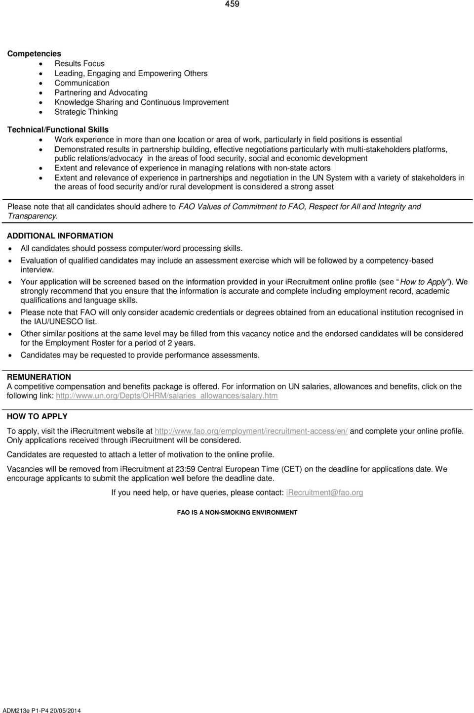 multi-stakeholders platforms, public relations/advocacy in the areas of food security, social and economic development Extent and relevance of experience in managing relations with non-state actors