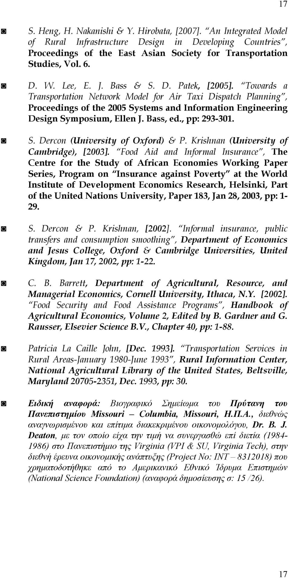 Bass, ed., pp: 293-301. S. Dercon (University of Oxford) & P. Krishnan (University of Cambridge), [2003].