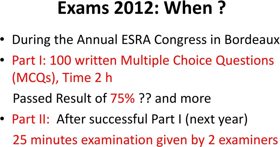 written Multiple Choice Questions (MCQs), Time 2 h Passed