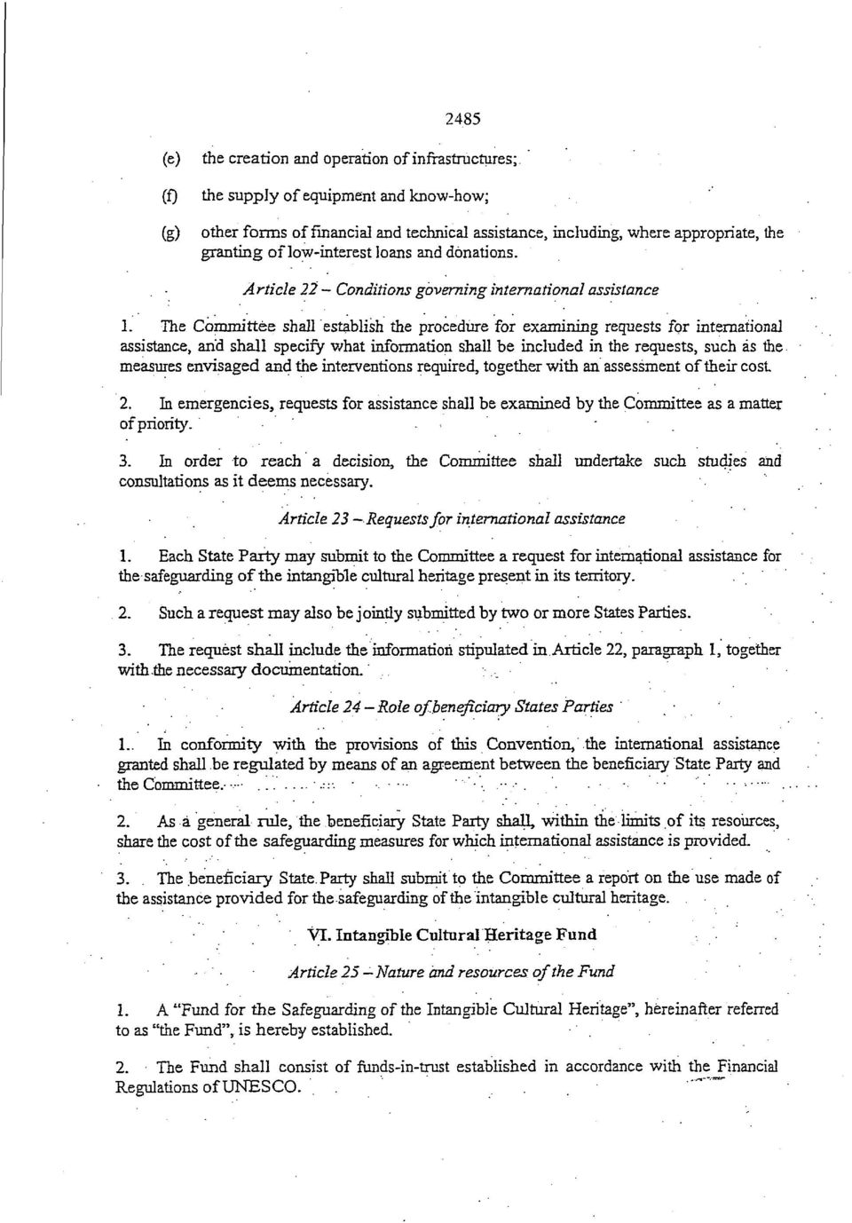 The Committee shall establish the procedure for examining requests for international assistance, and shall specify what information shall be included in the requests, such as the measures envisaged