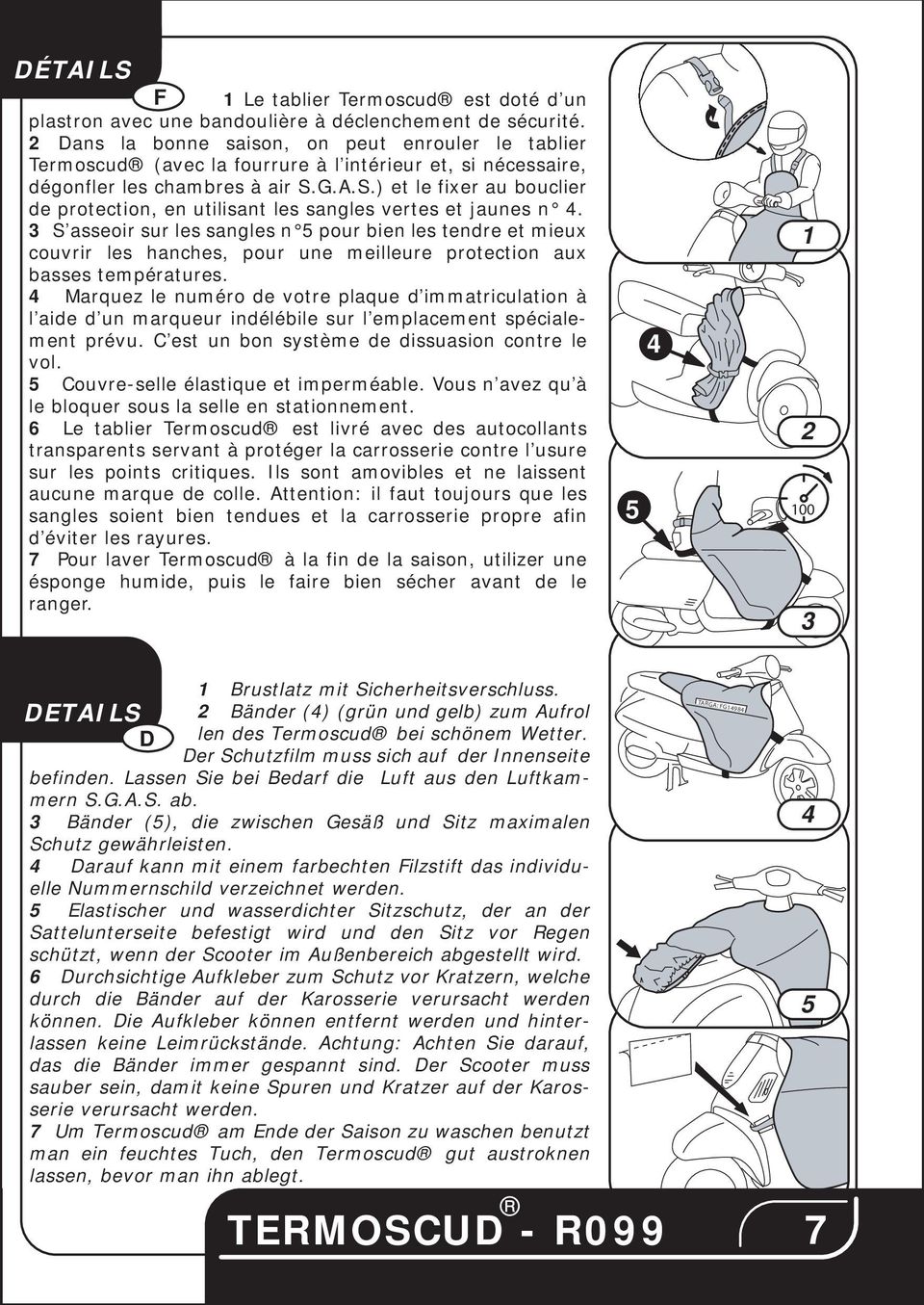 G.A.S.) et le fixer au bouclier de protection, en utilisant les sangles vertes et jaunes n.