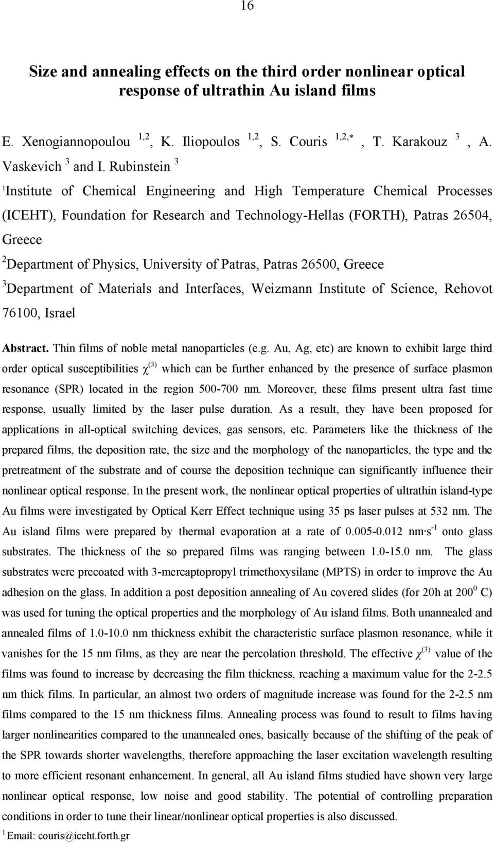 Rubinstein 3 1 Institute of Chemical Engineering and High Temperature Chemical Processes (ICEHT), Foundation for Research and Technology-Hellas (FORTH), Patras 26504, Greece 2 Department of Physics,