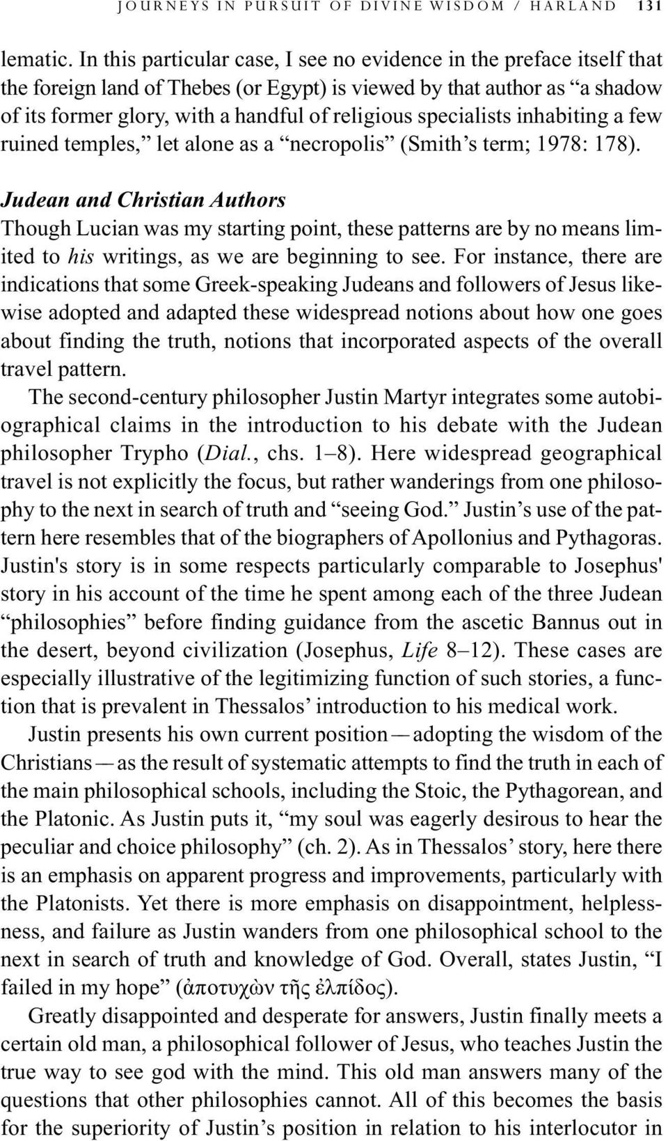 specialists inhabiting a few ruined temples, let alone as a necropolis (Smith s term; 1978: 178).