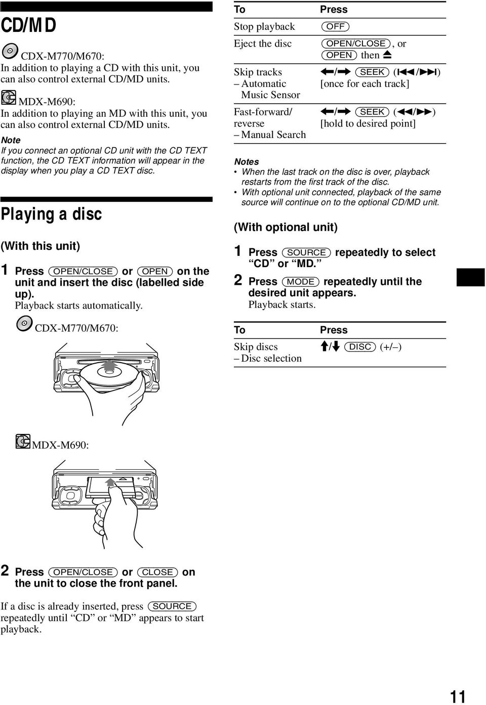 Note If you connect an optional CD unit with the CD TEXT function, the CD TEXT information will appear in the display when you play a CD TEXT disc.