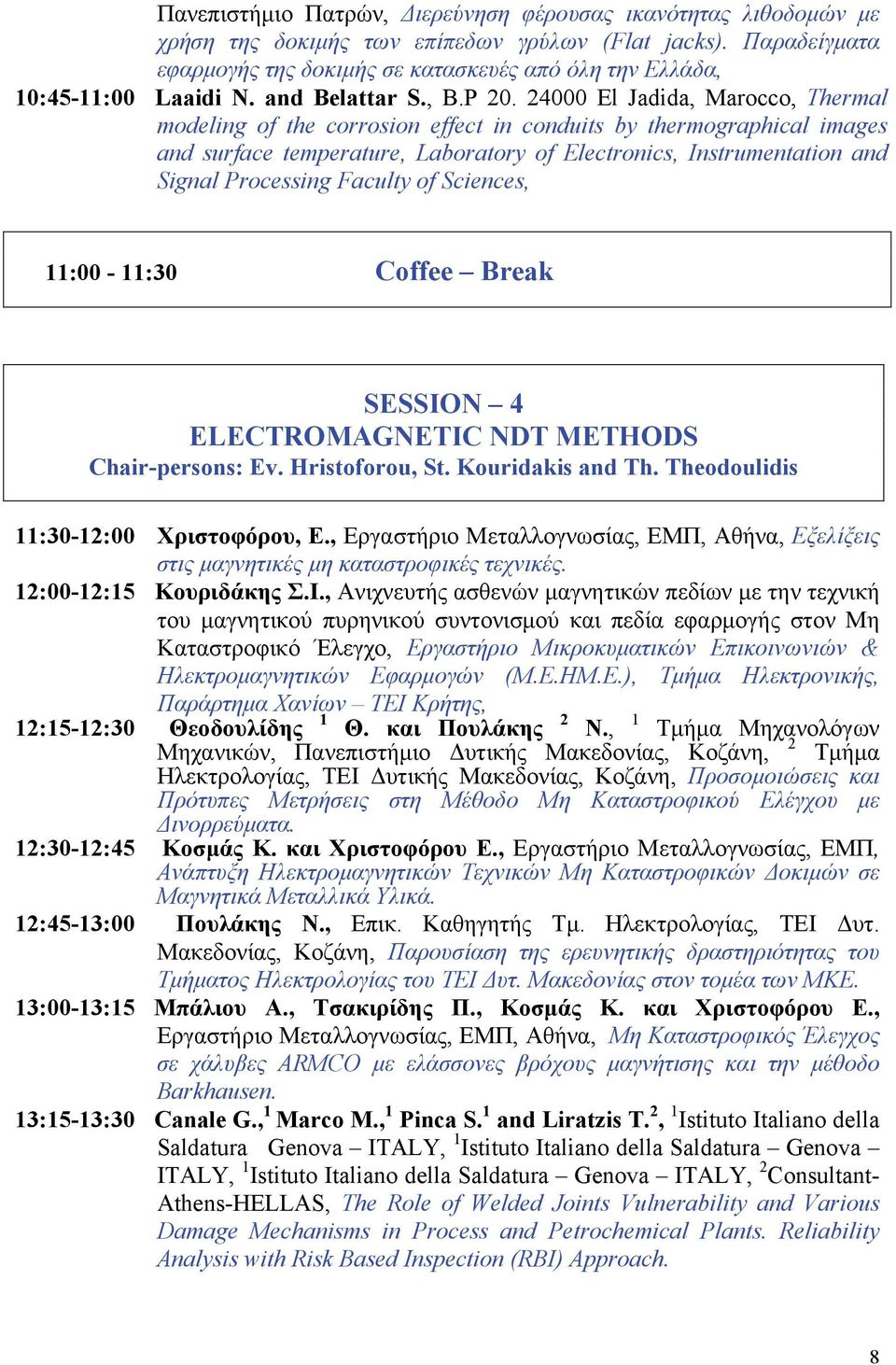 24000 El Jadida, Marocco, Thermal modeling of the corrosion effect in conduits by thermographical images and surface temperature, Laboratory of Electronics, Instrumentation and Signal Processing