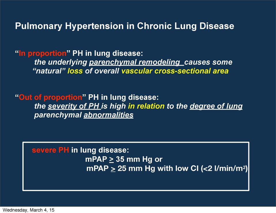 proportion PH in lung disease: the severity of PH is high in relation to the degree of lung