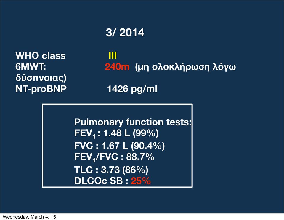 function tests: FEV 1 : 1.48 L (99%) FVC : 1.